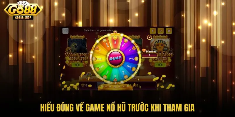 hieu-dung-ve-game-no-hu-truoc-khi-tham-gia hieu-dung-ve-game-no-hu-truoc-khi-tham-gia